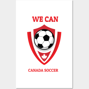 we can Canada Soccer Posters and Art